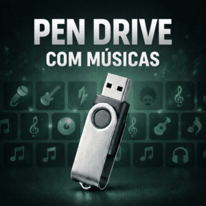 Pen Drive Atualizado 2025 | Escolha Suas Músicas